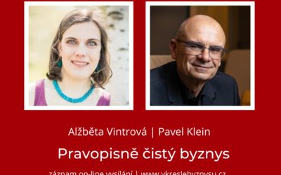 Pravopisně čistý byznys | Alžběta Vintrová a Pavel Klein | on-line